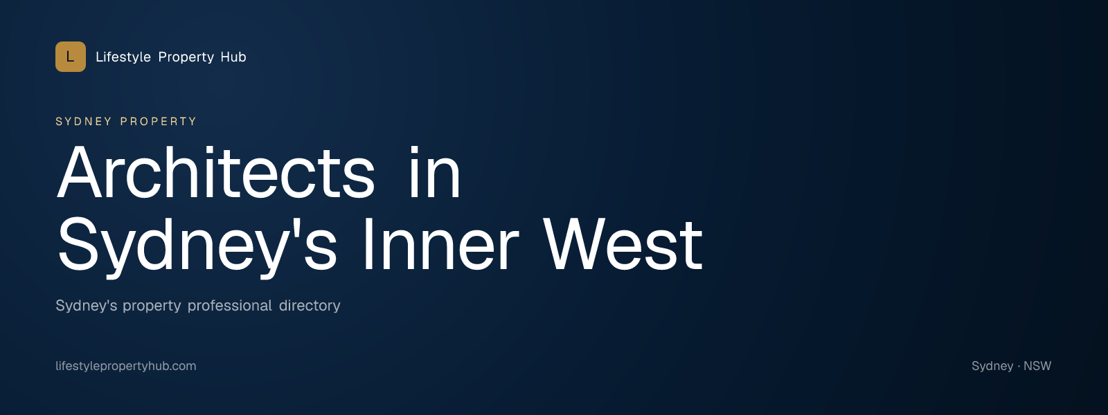 Banner reading "Architects in Sydney's Inner West" from Lifestyle Property Hub