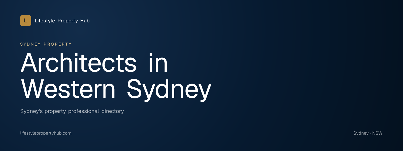 Banner reading "Architects in Western Sydney" from Lifestyle Property Hub
