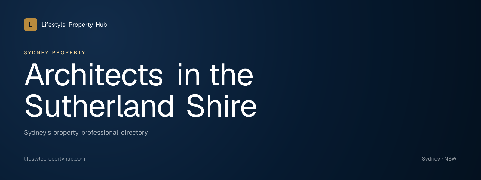 Banner reading "Architects in the Sutherland Shire" from Lifestyle Property Hub