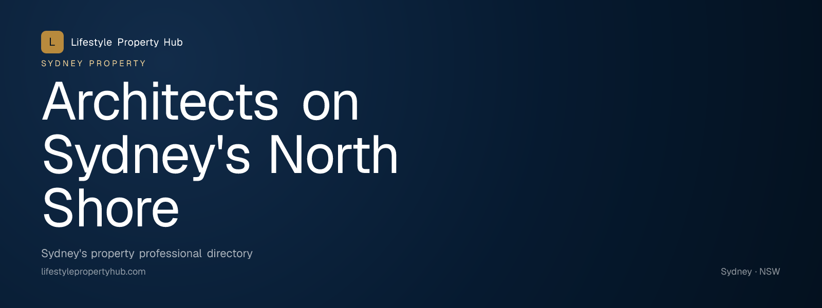 Banner reading "Architects on Sydney's North Shore" from Lifestyle Property Hub