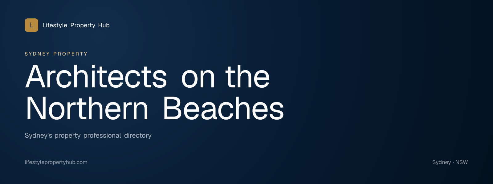 Banner reading "Architects on the Northern Beaches" from Lifestyle Property Hub