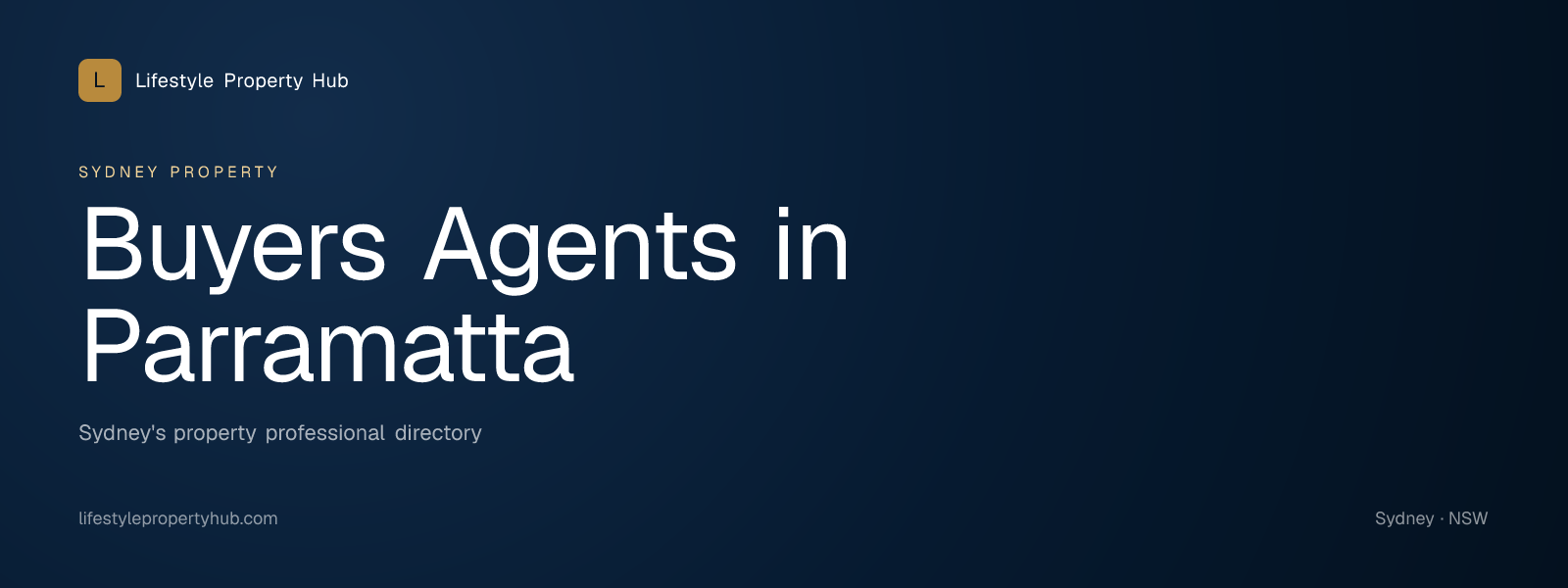 Banner reading "Buyers Agents in Parramatta" from Lifestyle Property Hub