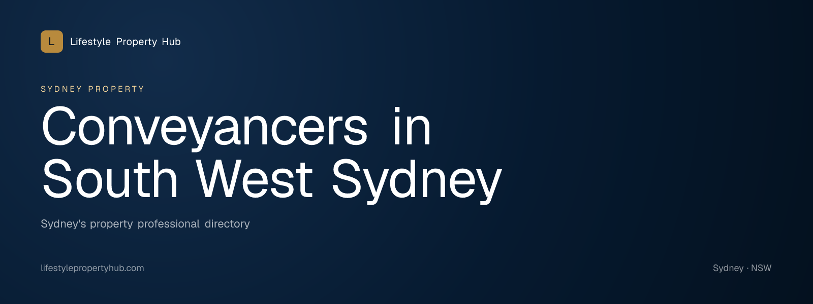 Banner reading "Conveyancers in South West Sydney" from Lifestyle Property Hub