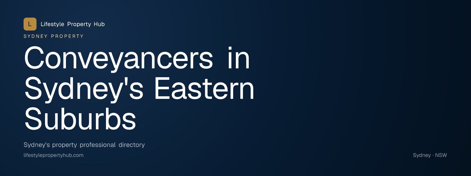 Banner reading "Conveyancers in Sydney's Eastern Suburbs" from Lifestyle Property Hub