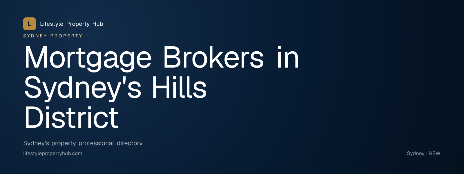 Banner reading "Mortgage Brokers in Sydney's Hills District" from Lifestyle Property Hub
