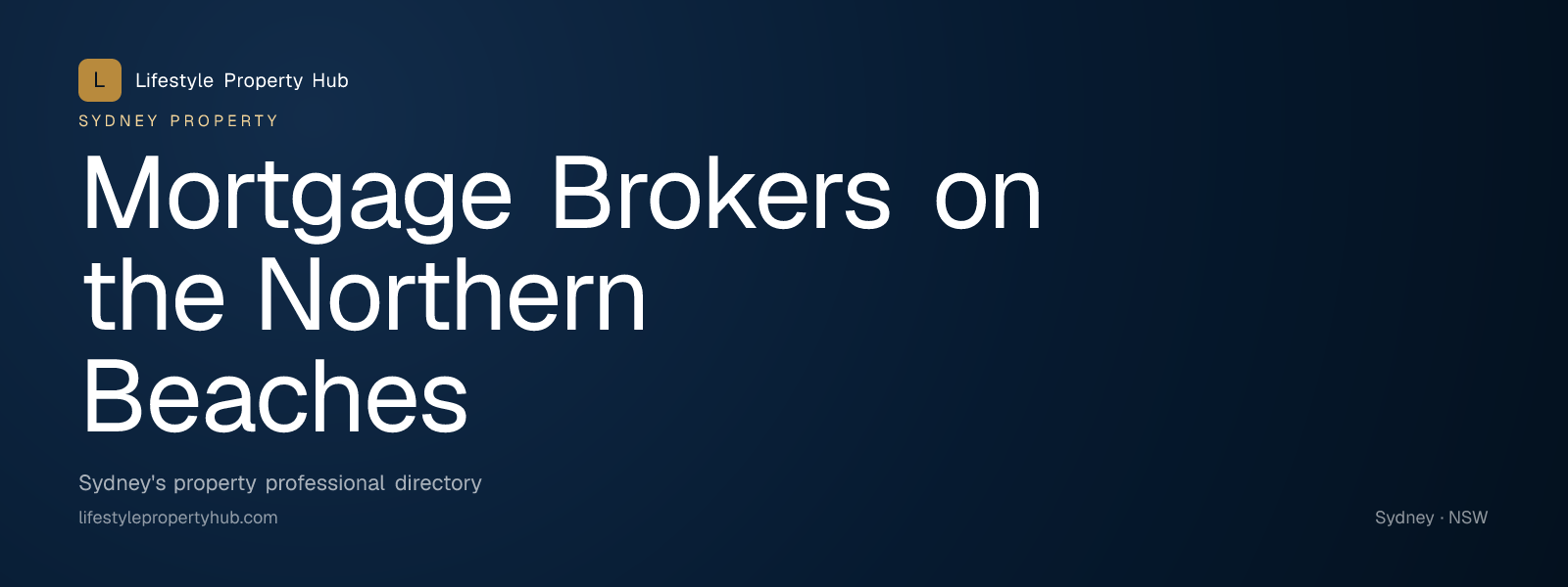Banner reading "Mortgage Brokers on the Northern Beaches" from Lifestyle Property Hub