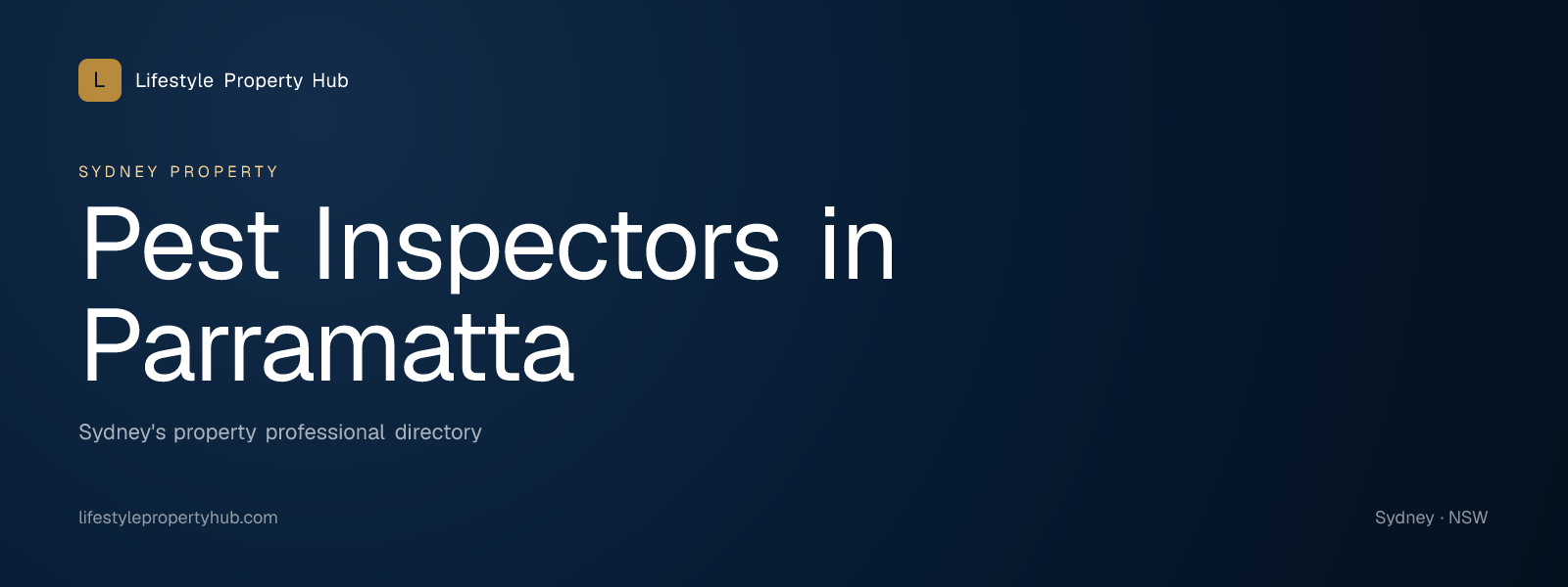 Banner reading "Pest Inspectors in Parramatta" from Lifestyle Property Hub