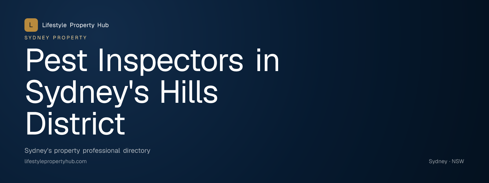 Banner reading "Pest Inspectors in Sydney's Hills District" from Lifestyle Property Hub