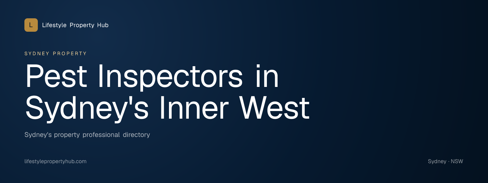 Banner reading "Pest Inspectors in Sydney's Inner West" from Lifestyle Property Hub