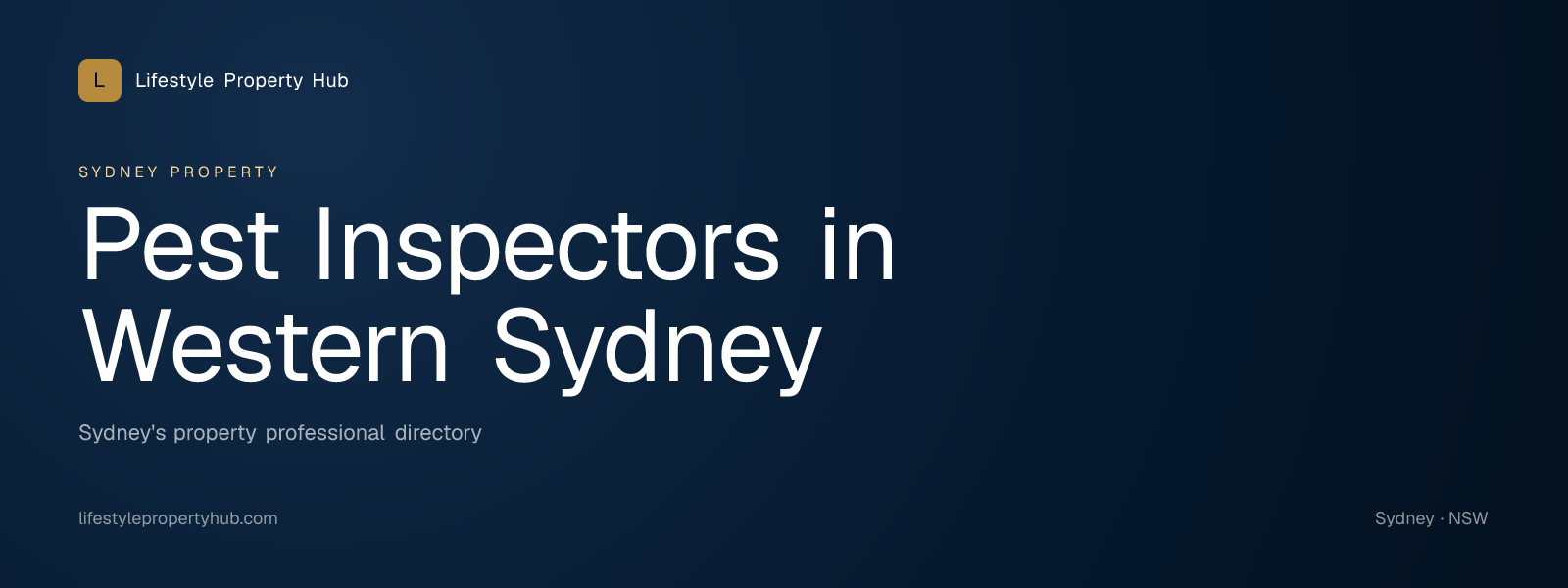 Banner reading "Pest Inspectors in Western Sydney" from Lifestyle Property Hub