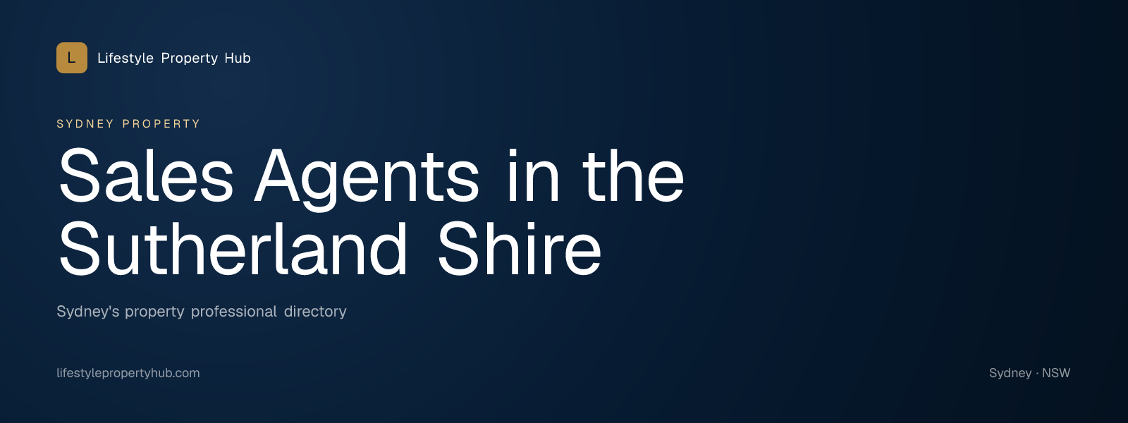 Banner reading "Sales Agents in the Sutherland Shire" from Lifestyle Property Hub